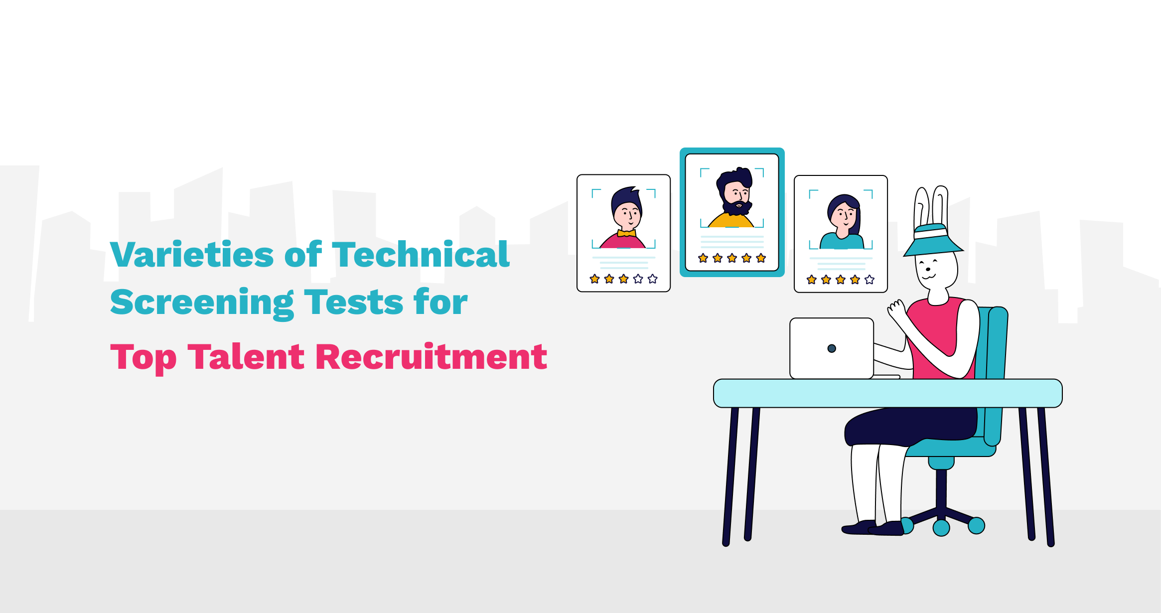 Varieties of Technical Screening Tests for Top Talent Recruitment