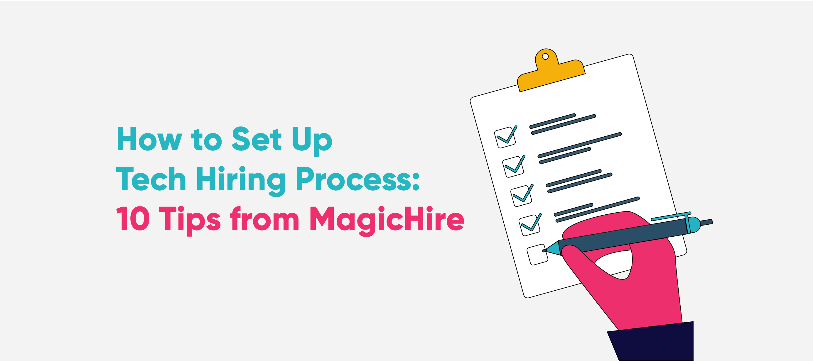 How to Set Up a Reliable Tech Hiring Process for Your Company: 10 Tips